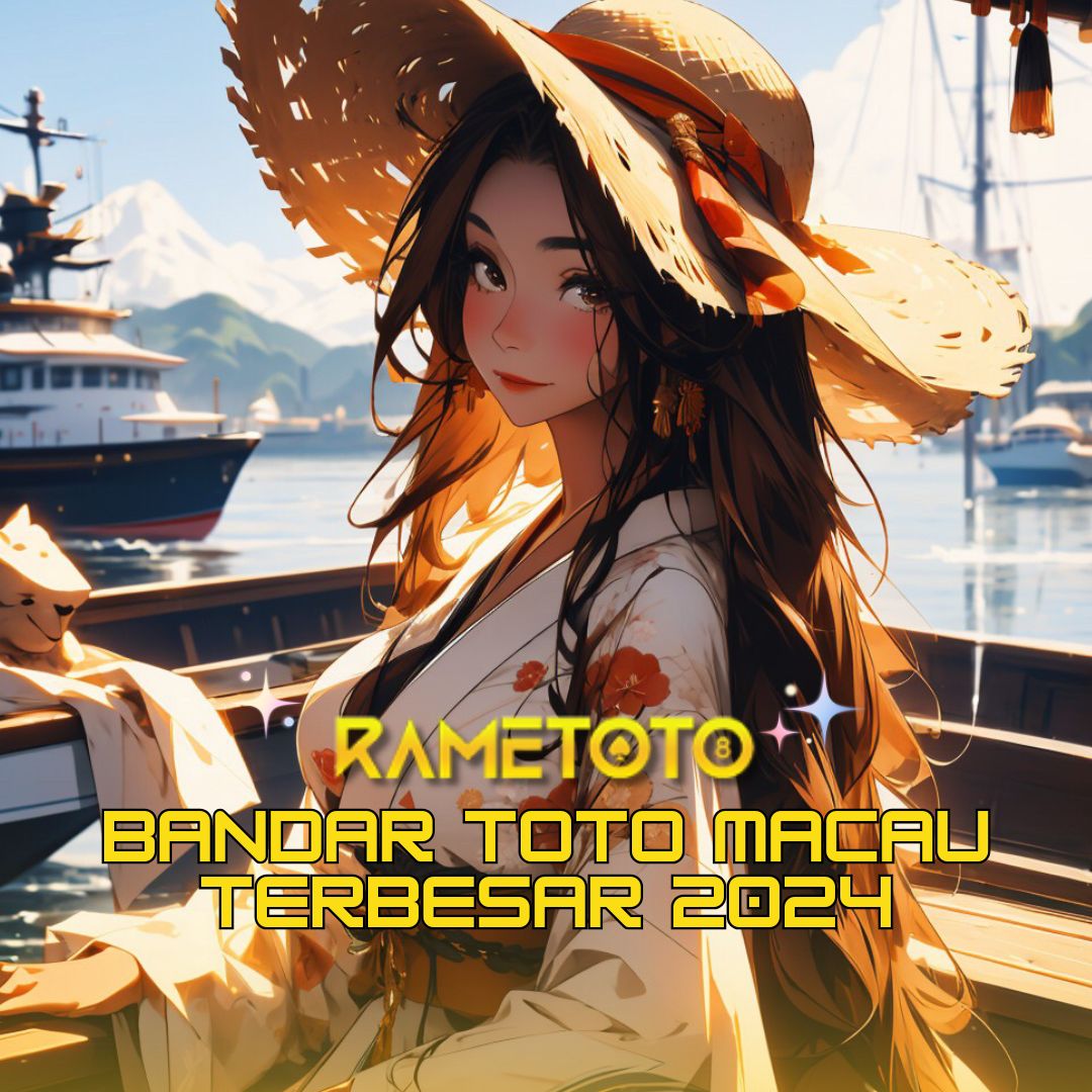 RAMETOTO 🚀 Link Akses Bandar Toto Macau Terbesar dan Terpercaya